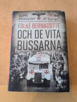 Folke Bernadotte och de vita bussarna