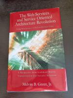 The Web Services and Service Oriented Architecture Revolution