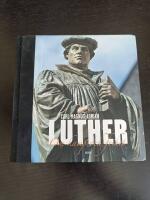 Luther : om kamp och frihet