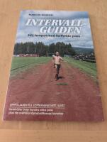Intervallguiden : h&ouml;j tempot med fartfyllda pass