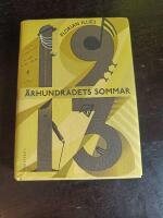 &Aring;rhundradets sommar : 1913