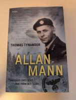 Allan Mann : svensken som stred mot Hitler och Stalin