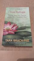 True refuge - finding peace and freedom in your own awakened heart
