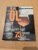 &Ouml;l - brygg ditt eget : 75 recept : [home made natural brew]