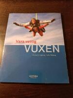 Vara vettig vuxen