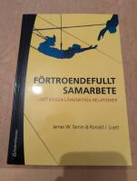 F&ouml;rtroendefullt samarbete - att bygga l&aring;ngsiktiga relationer
