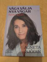 V&aring;ga v&auml;lja nya v&auml;gar : s&aring; in i sj&auml;len