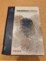 Varum&auml;rkesstrategi - om konsten att utveckla starka varum&auml;rken