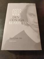 Den &ouml;dsliga klarheten - brev 1940-1965