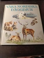 V&aring;ra nordiska d&auml;ggdjur