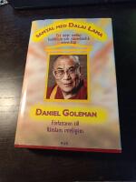 Samtal med Dalai Lama - ett m&ouml;te mellan buddhism och v&auml;sterl&auml;ndsk vetenskap : ett vetenskapligt samtal med Dalai Lama