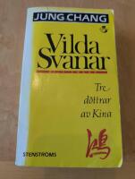 Vilda svanar - tre d&ouml;ttrar av Kina