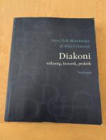 Diakoni - tolkning, historik, praktik