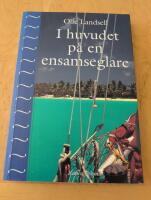 I huvudet p&aring; en ensamseglare