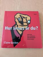 Hur smart &auml;r du? - uppt&auml;ck och utveckla din medf&ouml;dda intelligens