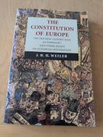The constitution of Europe : "do the new clothes have an emperor?" and other essays on European integration