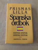 Prismas lilla spanska ordbok - [svensk-spansk, spansk-svensk] : [grammatik, parl&ouml;r]