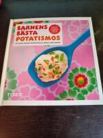 Barnens b&auml;sta potatismos - [30 recept och allt du beh&ouml;ver veta om potatis]