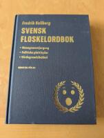 Svensk floskelordbok : managementjargong, politiska plattityder, v&auml;rdegrundsbabbel