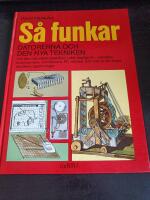 S&aring; funkar datorerna och den nya tekniken : [om den nya elektrotekniken i v&aring;rt dagliga liv - solceller, brandvarnare, minir&auml;knare, PC, robotar och mer &auml;n 50 andra moderna uppfinningar]