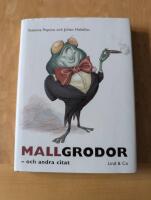 Mallgrodor och andra citat