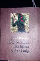 H&ouml;r bara hur ditt hj&auml;rta bultar i mig