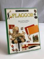 Flaggor : [flaggor och baner i n&auml;rbild - deras historia, vad de betyder och hur de anv&auml;nds]