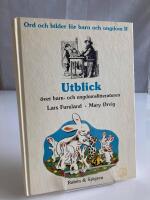 Ord och bilder f&ouml;r barn och ungdom. 2 : Utblick &ouml;ver barn- och ungdomslitteraturen debatt och analys