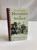 Historien om Sverige. Nyttan och n&ouml;jet