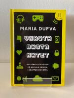 V&auml;rsta b&auml;sta n&auml;tet : bli s&auml;ker och trygg p&aring; sociala medier, i chattar och spel (l&auml;ttl&auml;st)