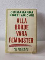 Alla borde vara feminister