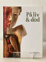 P&aring; liv & d&ouml;d : Kulturens &aring;rsbok 2019