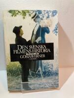 Den svenska filmens historia : en &ouml;versikt