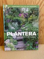Plantera : skapa en praktfull och personlig tr&auml;dg&aring;rd