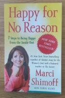 Happy for no reason - 7 steps to being happy from the inside out