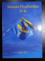 Sk&aring;nska flygflottiljen 50 &aring;r : 1940-1990
