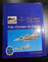 Fr&aring;n Dronten till Gripen &ndash; Flygvapnet 1926-1996
