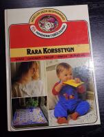 Rara korsstygn : dukar, gardiner, tavlor, v&auml;skor, kl&auml;der m m