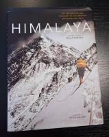 Himalaya: The exploration and conquest of the greatest mountains on earth