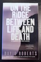 On the Ridge Between Life and Death: A Climbing life Rexamined