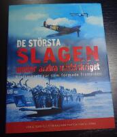 De st&ouml;rsta slagen under andra v&auml;rldskriget