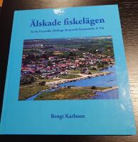 &Auml;lskade fiskel&auml;gen - Kivik, Vitem&ouml;lla, Skillinge, Brantevik, Baskem&ouml;lla & Vik