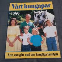 V&aring;rt kungapar : &aring;ret som g&aring;tt med den kungliga familjen