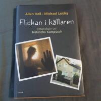 Flickan i k&auml;llaren : ber&auml;ttelsen om Natascha Kampusch