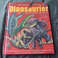 Mitt stora lexikon om dinosaurier och f&ouml;rhistoriska kr&auml;ldjur