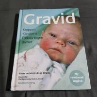 Gravid : kroppen, k&auml;nslorna, f&ouml;rlossningen, barnet