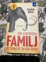 Min europeiska familj : de senaste 54 000 &aring;ren