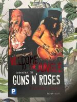 Welcome to the jungle : legenden om Guns n' Roses