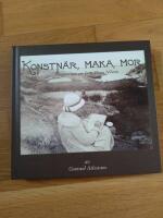 Konstn&auml;r, maka, mor : ber&auml;ttelsen om Ester Elvira Nilsson