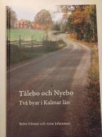 T&aring;lebo och Nyebo : tv&aring; byar i Kalmar l&auml;n